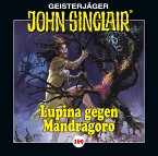 Lupina gegen Mandragoro / Geisterjäger John Sinclair Bd.169 (Audio-CD)