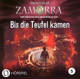 Bis die Teufel kamen / Professor Zamorra Bd.5 (Audio-CD)