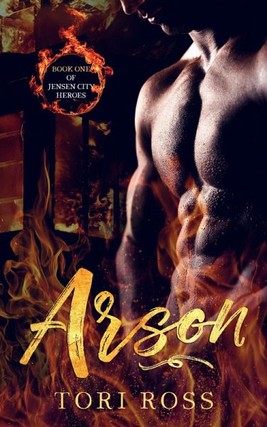 Arson (Jensen City Heroes, #1) (eBook, ePUB)