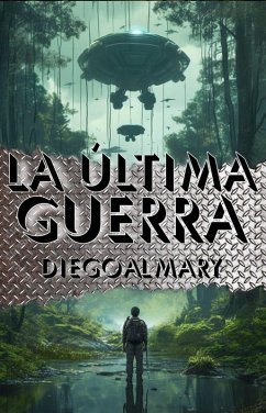 La Última Guerra (eBook, ePUB) - Almary, Diego