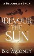 Devour the Sun (A Bloodless Saga, #1)... - Bild 1