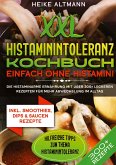 XXL Histaminintoleranz Kochbuch ¿ Einfach ohne Histamin!