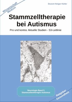Stammzelltherapie bei Autismus - Kiefer, Holger