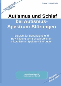 Autismus und Schlaf bei Autismus-Spektrum-Störungen - Kiefer, Holger