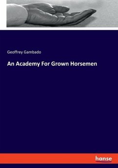 An Academy For Grown Horsemen - Gambado, Geoffrey