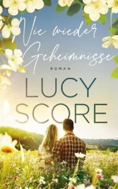 Nie wieder Geheimnisse - Der TikTok Liebesroman 2023 endlich auf Deutsch - Score, Lucy