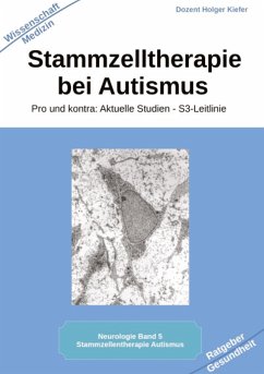 Stammzelltherapie bei Autismus - Kiefer, Holger