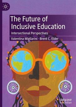 The Future of Inclusive Education - Migliarini, Valentina;Elder, Brent C.