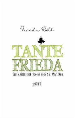 Tante Frieda - Roth, Frieda