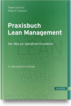 Praxisbuch Lean Management - Gorecki, Pawel;Pautsch, Peter R.