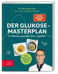 Der Glukose-Masterplan - Riedl, Matthias
