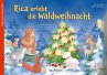 Rica erlebt die Waldweihnacht - Bild 1
