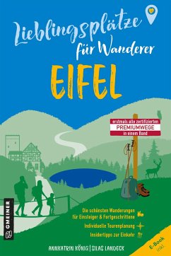 Lieblingsplätze für Wanderer - Eifel - König, Annkatrin;Landeck, Silas