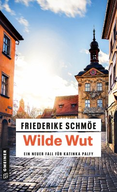 Wilde Wut - Schmöe, Friederike