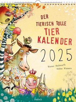 Wandkalender 2025: Der tierisch tolle Tierkalender - Holzwarth, Werner