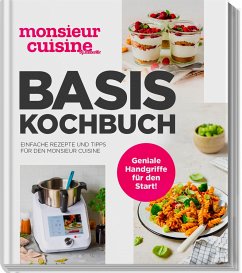 monsieur cuisine by ZauberMix - Basis-Kochbuch - Redaktion mein ZauberTopf