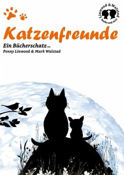 Katzenfreunde - Walstad, Mark;Linwood, Penny