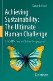 Achieving Sustainability: The Ultimate Human Challenge