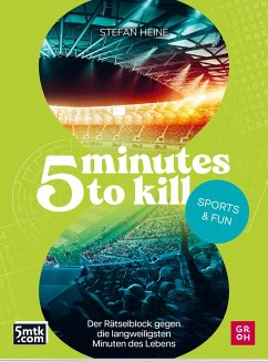 5 minutes to kill - Sports & Fun - Heine, Stefan