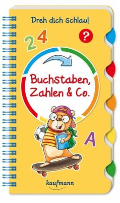 Dreh dich schlau - Buchstaben, Zahlen & Co. - Kamlah, Klara