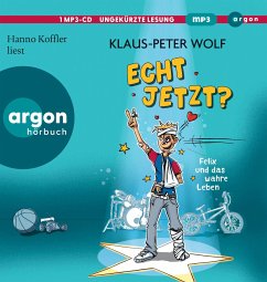 Echt jetzt? / Felix und das wahre Leben Bd.1 (MP3-CD) - Wolf, Klaus-Peter
