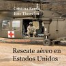 Rescate aéreo en Estados Unidos - Bild 1