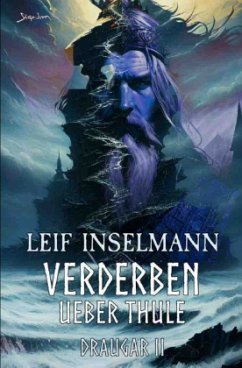 Verderben über Thule - Draugar II - Inselmann, Leif