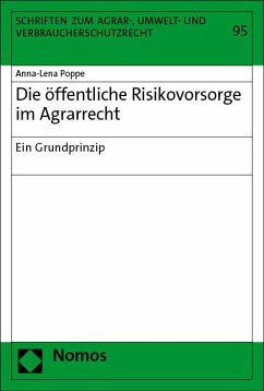 Die öffentliche Risikovorsorge im Agrarrecht - Poppe, Anna-Lena