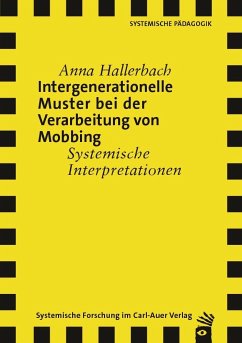 Intergenerationelle Muster bei der Verarbeitung von Mobbing - Hallerbach, Anna