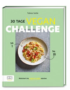 30-Tage-Vegan-Challenge - Seitle, Tobias