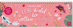 Tischkalender 2025 quer: Lebe wild und voller Wunder - Emily Claire Völker