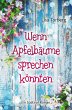 Wenn Apfelbäume sprechen könnten - Bild 1