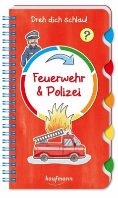 Dreh dich schlau - Feuerwehr & Polizei - Kamlah, Klara