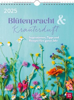 Wochenkalender 2025: Blütenpracht und Kräuterduft