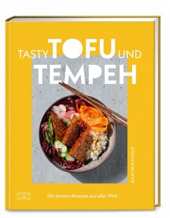 Tasty Tofu und Tempeh - Kintrup, Martin