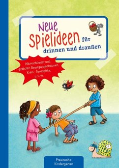 Neue Spielideen für drinnen und draußen - Klein, Suse