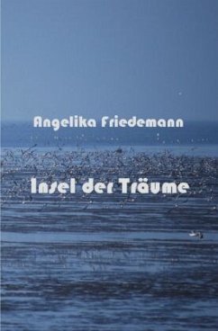Insel der Träume - Friedemann, Angelika