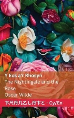 Y Eos a'r Rhosyn / The Nightingale and the Rose - Wilde, Oscar