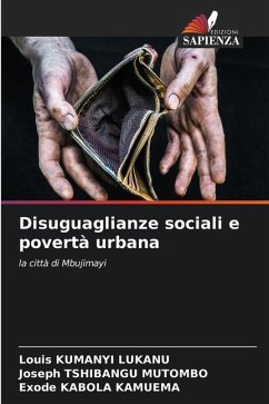 Disuguaglianze sociali e povertà urbana - KUMANYI LUKANU, Louis;TSHIBANGU MUTOMBO, Joseph;KABOLA KAMUEMA, Exode