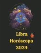 Libra Horóscopo 2024 - Bild 1