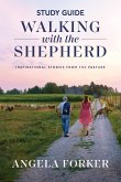 Walking with the Shepherd Study Guide