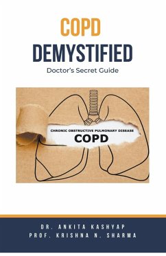 COPD Demystified - Kashyap, Ankita; Sharma, Krishna N.