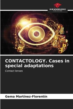 CONTACTOLOGY. Cases in special adaptations - Martínez-Florentín, Gema