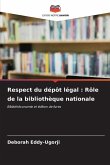 Respect du dépôt légal : Rôle de la bibliothèque nationale