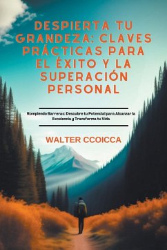 Despierta tu Grandeza - Ccoicca, Walter