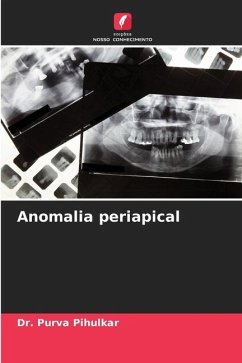 Anomalia periapical - Pihulkar, Dr. Purva