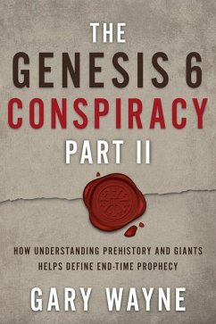 The Genesis 6 Conspiracy Part II - Wayne, Gary