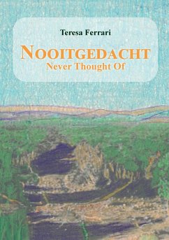 Nooitgedacht - Never Thought Of - Ferrari, Teresa