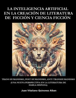 La Inteligencia Artificial en la Creación de Literatura de Ficción y Ciencia Ficción - Quinonez-Alban, Juan