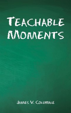 Teachable Moments - Colubiale, James V.